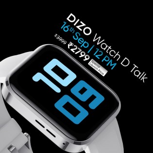 DIZO Watch R Talk et Watch D Talk seront lancés avec une remise spéciale la semaine prochaine
